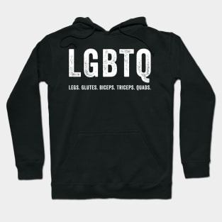 LGBTQ legs glutes biceps triceps quads gym lover Hoodie